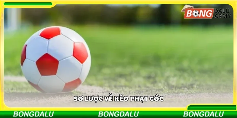 Sơ lược về kèo phạt góc