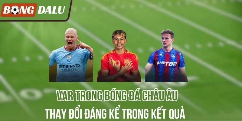 Ảnh hưởng từ Video Assistant Referee